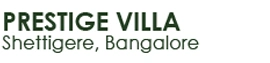 Prestige Villa Shettigere